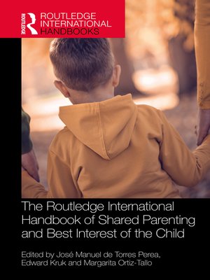 cover image of The Routledge International Handbook of Shared Parenting and Best Interest of the Child